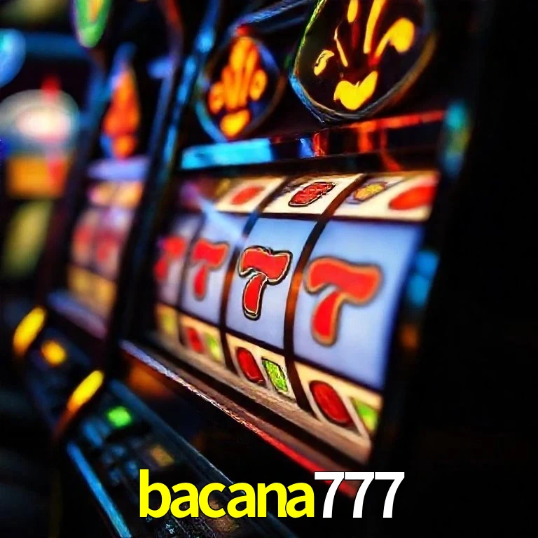 bacana777 Bônus